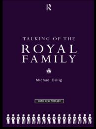 Talking of the Royal Family