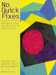 No Quick Fixes : Perspectives on Schools in Difficulty