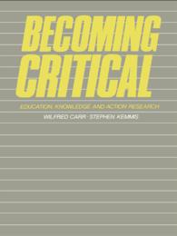 Becoming Critical : Education Knowledge and Action Research