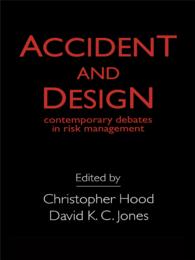 Accident And Design : Contemporary Debates On Risk Management