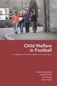 Child Welfare in Football : An Exploration of Children's Welfare in the Modern Game