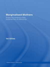 周縁化される母親<br>Marginalised Mothers : Exploring Working Class Experiences of Parenting