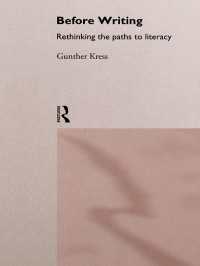 Before Writing : Rethinking the Paths to Literacy