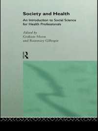 Society and Health : An Introduction to Social Science for Health Professionals
