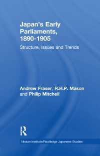 Japan's Early Parliaments, 1890-1905 : Structure, Issues and Trends