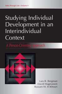 個人発達研究：パーソン指向アプローチ<br>Studying individual Development in An interindividual Context : A Person-oriented Approach
