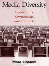 Media Diversity : Economics, Ownership, and the Fcc