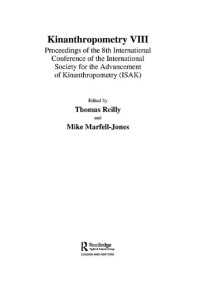Kinanthropometry VIII : Proceedings of the 8th International Conference of the International Society for the Advancement of Kinanthropometry (ISAK)