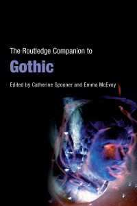 ラウトレッジ版　ゴシック必携<br>The Routledge Companion to Gothic