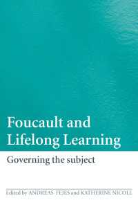 フーコーと生涯学習<br>Foucault and Lifelong Learning : Governing the Subject