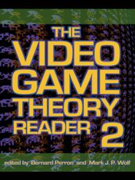 ビデオゲーム理論読本２<br>The Video Game Theory Reader 2