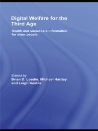 高齢者福祉<br>Digital Welfare for the Third Age : Health and social care informatics for older people