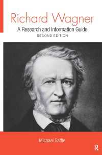 ワーグナー：研究・情報便覧（第２版）<br>Richard Wagner : A Research and Information Guide（2）