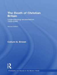 イギリスにおけるキリスト教の死（第２版）<br>The Death of Christian Britain : Understanding Secularisation, 1800–2000（2 NED）