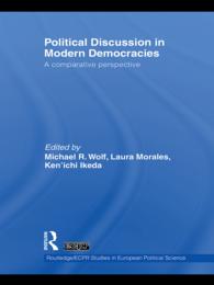 現代民主国家における政治的論議：比較考察<br>Political Discussion in Modern Democracies : A Comparative Perspective
