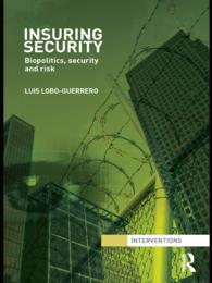 保険の概念：生政治、安全保障とリスク<br>Insuring Security : Biopolitics, security and risk