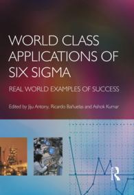 シックスシグマの世界的応用：著名企業の成功事例<br>World Class Applications of Six Sigma
