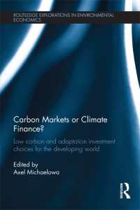 Carbon Markets or Climate Finance : Low Carbon and Adaptation Investment Choices for the Developing World