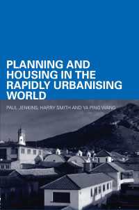 途上国の都市開発とハウジング<br>Planning and Housing in the Rapidly Urbanising World
