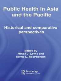 アジア太平洋地区の公衆保健<br>Public Health in Asia and the Pacific : Historical and Comparative Perspectives