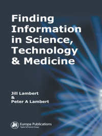Finding Information in Science, Technology and Medicine（3）