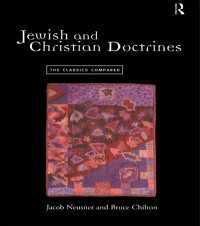 Jewish and Christian Doctrines : The Classics Compared