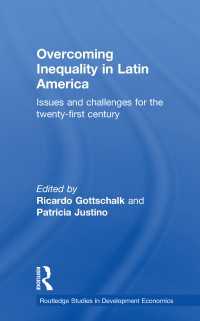 Overcoming Inequality in Latin America : Issues and Challenges for the 21st Century