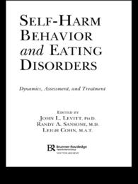 自傷行動と摂食障害<br>Self-Harm Behavior and Eating Disorders : Dynamics, Assessment, and Treatment