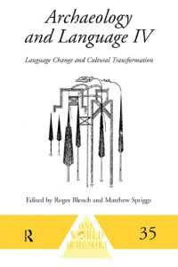 Archaeology and Language IV : Language Change and Cultural Transformation