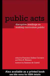 Public Acts : Disruptive Readings on Making Curriculum Public