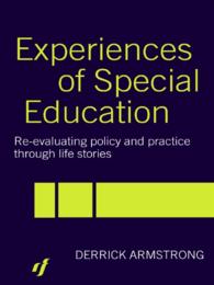 特殊教育の経験：ライフストーリーによる政策と実践の再評価<br>Experiences of Special Education : Re-evaluating Policy and Practice through Life Stories