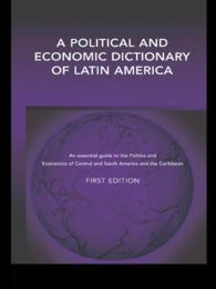 中南米政治・経済辞典<br>A Political and Economic Dictionary of Latin America
