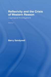 Reflexivity And The Crisis of Western Reason : Logological Investigations: Volume One
