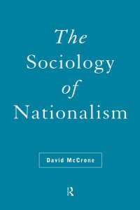 The Sociology of Nationalism : Tomorrow's Ancestors