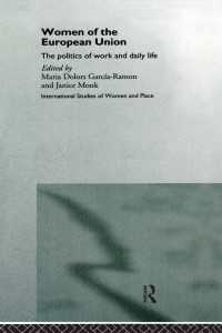 Women of the European Union : The Politics of Work and Daily Life