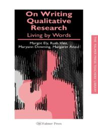 On Writing Qualitative Research : Living by Words