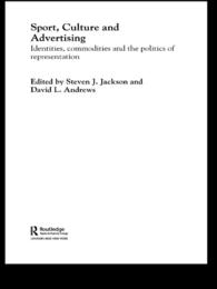 スポーツ、文化と広告<br>Sport, Culture and Advertising : Identities, Commodities and the Politics of Representation