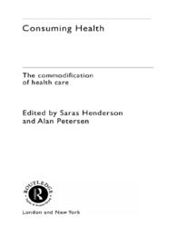 ヘルスケアの商品化<br>Consuming Health : The Commodification of Health Care