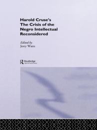 The Crisis of the Negro Intellectual Reconsidered : A Retrospective