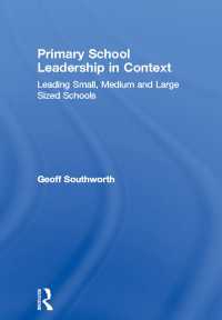 初等学校におけるリーダーシップ：規模の影響<br>Primary School Leadership in Context : Leading Small, Medium and Large Sized Schools