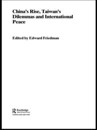 China's Rise, Taiwan's Dilemma's and International Peace