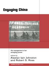 Engaging China : The Management of an Emerging Power