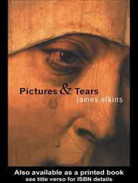 絵を見て涙した人々の歴史<br>Pictures and Tears : A History of People Who Have Cried in Front of Paintings