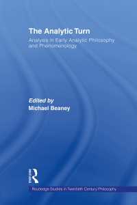 哲学史の分析的転回<br>The Analytic Turn : Analysis in Early Analytic Philosophy and Phenomenology