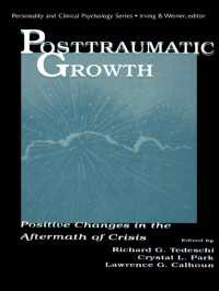 Posttraumatic Growth : Positive Changes in the Aftermath of Crisis