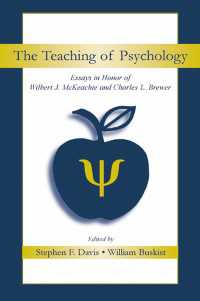 The Teaching of Psychology : Essays in Honor of Wilbert J. McKeachie and Charles L. Brewer