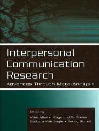 対人コミュニケーション研究：メタ分析による進歩<br>Interpersonal Communication Research : Advances Through Meta-analysis