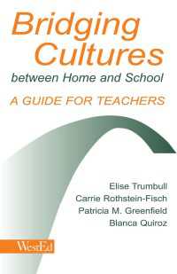 Bridging Cultures Between Home and School : A Guide for Teachers