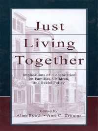 Just Living Together : Implications of Cohabitation on Families, Children, and Social Policy