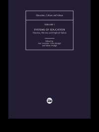 Systems of Education : Theories, Policies and Implicit Values